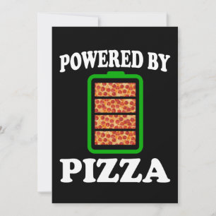 Convites Alimentado Por Pizza - Camisa Divertida de Pizza