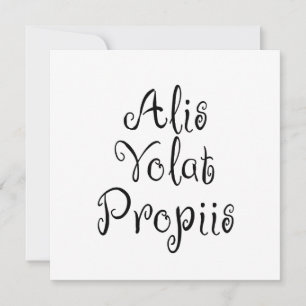 Convites Alis Volat Propiis