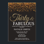 Convites aniversário de 30 anos 30 e brilhante Dourado<br><div class="desc">aniversário de 30 anos convite. Trinta e Fabuloso. Preto e Dourado. Dourada Glitter.Festa de aniversário para adultos. Para Homens ou Mulheres.
Para mais personalização,  clique no botão "Personalizar" e use a ferramenta design para modificar este modelo.</div>