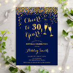 Convites aniversário de 30 anos - Alegra-Se A 30 Anos De Ma<br><div class="desc">Convite para aniversário de 30 anos. Até 30 Anos! Design elegante em marinho e ouro. Apresenta óculos de champanhe,  fonte de script e confetti. Perfeito para na moda e trigésima festa de aniversário. Personalize com seus próprios detalhes. Pode ser personalizado para mostrar qualquer idade.</div>