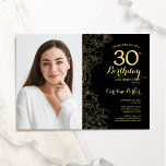 Convites Aniversário de 30 anos de Foto Floral Dourada Eleg<br><div class="desc">Convite de festas floral de ouro preto com a sua foto na frente da placa. Design minimalista moderno com desenhos botânicos em destaque, folha de ouro falsa e letra de script de tipografia. Simples trendy convida cartão perfeito para uma festa de na moda. Pode ser personalizado para qualquer idade. Impressos...</div>