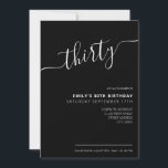 Convites Aniversário de 30 anos de Script Elegante Moderno<br><div class="desc">Convite para aniversário de 30 anos branco e preto moderno. Design de modelo de convite de aniversário de 30 anos minimalista com uma caligrafia elegante com letra de escrita manuscrita.</div>
