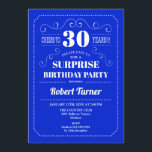 Convites Aniversário de 30 anos de surpresa - Royal Blue<br><div class="desc">Convite para aniversário de 30 anos surpresa. Retro elegante design azul e branco. Até 30 anos! Pode ser personalizado para mostrar qualquer idade.</div>