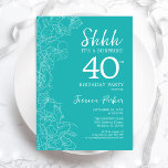 Convites Aniversário de 40 anos de Surpresa - Turquesa Flor<br><div class="desc">Convite para aniversário de 40 anos de Surpresa de Turquesa Floral. A design feminina moderna minimalista apresenta sotaques botânicos e letra de script de tipografia. Simples cartão de convite floral perfeito para uma festa surpresa na moda.</div>