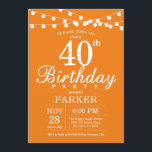 Convites aniversário de 40 anos Invitation Orange<br><div class="desc">aniversário de 40 anos com luzes de cordas. Fundo Laranja. Homens ou Mulheres Aniversário. 13 15 16º 18º 20 21rua 30 40º 50º 60º 80 de 70 100º,  qualquer idade. Para mais personalização,  clique no botão "Personalizar" e use nossa ferramenta de design para modificar este modelo.</div>