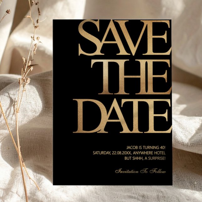 Convites Aniversário de 40 anos Salve a Data Preto e Dourad (40th Birthday Save the Date Black & Gold Invitation, Birthday Evite, A Tini Bit Older)