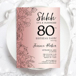 Convites Aniversário do 80 de Surpresa rosa Dourada<br><div class="desc">Convite de aniversário rosa Dourado Surprise 80. Design Glam feminina com sotaques botânicos e letra de script de tipografia. Simples cartão de convite floral perfeito para uma festa surpresa na moda. Pode ser personalizado para qualquer idade. Impressos convites Zazzle ou download instantâneo de modelo digital.</div>