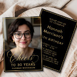 Convites Aniversário Preto e Dourado Anima 30 Anos Foto<br><div class="desc">Celebre o grande estilo de 3-0 com este convite de fotos de aniversário em preto e ouro. Apresentando um elegante roteiro dourado "Saúde a 30 Anos" design e sua foto personalizada, este convite moderno dá o tom para uma glamourosa celebração de marcos. A frente destaca a honra com uma tipografia...</div>