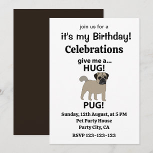 Convites Aniversário Pug Me Dê Um Abraço