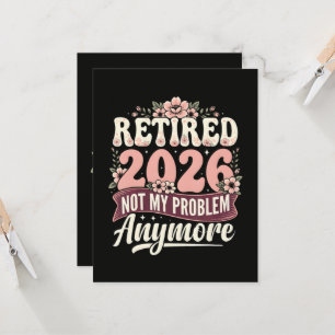 Convites Aposentado 2026 Não É Mais Meu Problema Floral