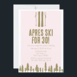 Convites Apres Ski Winter aniversário de 30 anos<br><div class="desc">Perfeito para festas de aniversário de 30 anos de Esqui Apres. Com uma design cor-de-rosa e dourada e fontes modernas,  estes convites são perfeitos para a sua festa de inverno.</div>