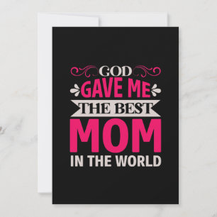 Convites Arte de Mãe Deus Me Deu A Melhor Mãe