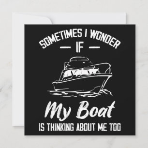 Convites Às vezes eu me pergunto se meu barco está pensando