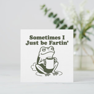 Convites Às vezes eu só fico soltando pum Sapo engraçado de