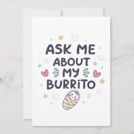 Convites Ask Me About My Burrito Cute Baby Art