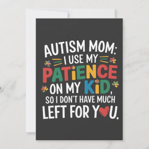 Convites Autismo Mãe Eu Uso A Minha Paciência No Meu Filho
