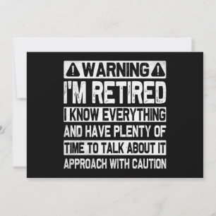 Convites Aviso Divertido Estou Aposentado Sei Tudo Humor