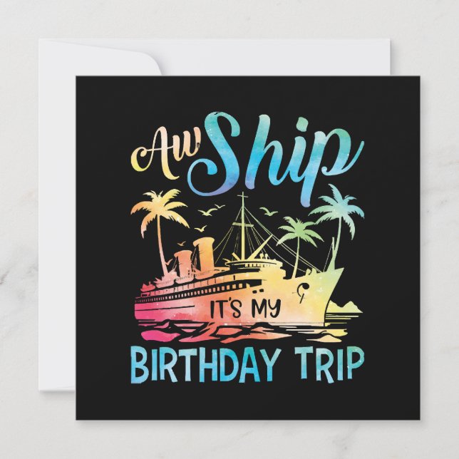 Convites Aw Ship É My Birthday Trip (Frente)