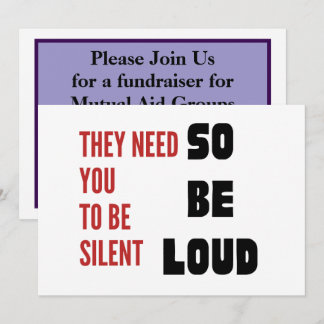 Convites Be Loud They Need You To Be Silent Injustice