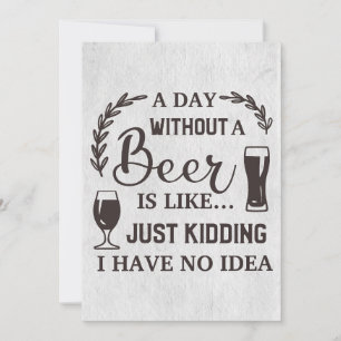 Convites Beer Beer Beer Um Dia Sem Cerveja