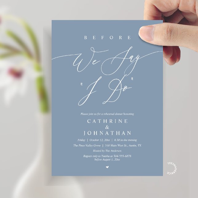 Convites Before we say "I Do", Wedding Rehearsal Dinner (Before we say "I Do", Modern Romantic Wedding Rehearsal Dinner Invitation Card in Dusty Blue)