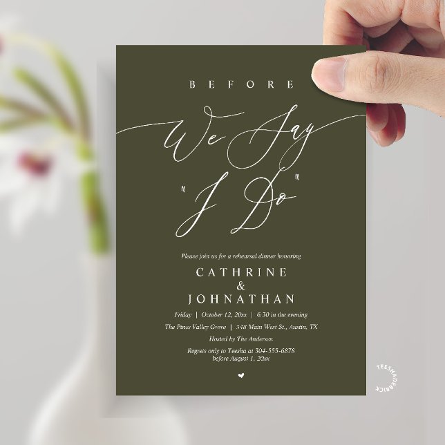 Convites Before we say "I Do", Wedding Rehearsal Dinner (Before we say "I Do", Modern Romantic Wedding Rehearsal Dinner Invitation Card in Olive Green)