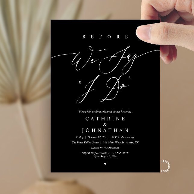 Convites Before we say "I Do", Wedding Rehearsal Dinner (Before we say "I Do", Modern Romantic Wedding Rehearsal Dinner Invitation Card in White Black)
