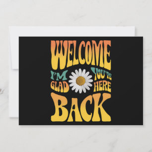 Convites Bem-vindo de volta, estou feliz que você esteja aq