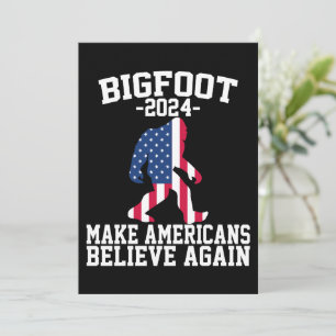 Convites Bigfoot Para Presidente 2024 Bigfoot Engraçado