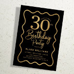 Convites Black Gold 30th Birthday Wavy Border<br><div class="desc">Black gold 30th birthday party invitation. Trendy modern design,  perfect for a stylish men's or women's bday celebration. Features wavy border and script font. Customize with your own details. Message me if you need custom age. Printed Zazzle invitations or instant download digital printable template.</div>
