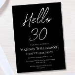 Convites Black & White Hello 30 | ANIVERSÁRIO DE 30 ANOS<br><div class="desc">Black & White Hello 30,  festa mínima de aniversário de 30 anos. O material de papelaria e os suprimentos de festa estão disponíveis na instância</div>