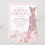 Convites Blush Floral e Rosa Dourado Partido aniversário de<br><div class="desc">Blush Floral & Rosa Dourado Dress Party 40 & Fabuloso aniversário de 40 anos Quarenta e fabuloso convite Ver coleção correspondente em Niche e Nest Store Muitos obrigados</div>