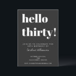 Convites Bold Typografia Black Modern aniversário de 30 ano<br><div class="desc">Tipografia a negrito aniversário de 30 anos moderno em preto e branco. - todo o texto é editável para que possa ser usado em qualquer idade</div>