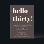 Convites Bold Typography Brown Modern 30th Birthday Party<br><div class="desc">This birthday invitation in brown features bold typography and a rich, neutral color palette for a modern milestone celebration. The layout highlights the age front and center, paired with clean details for the guest of honor, date, time, and location. Personalize the name and event details to match your celebration style...</div>