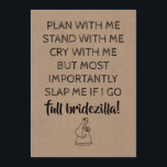 Convites Bridezilla Funny Bridesmaid / Madrinha de casament<br><div class="desc">"PLANEJE COMIGO CHORAR COMIGO,  MAS,  MAIS IMPORTANTE,  ME LAVE SE EU VOU CHEIO BRIDEZILLA" "Você será minha Madrinha de casamento?" Cartões de proposta "Madrinha de casamento",  "Matrimônio de honra" ou "Bridesmaid".</div>