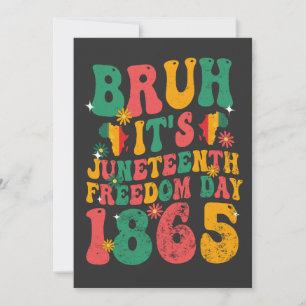 Convites Bruh é o 1865, Dia da Liberdade, Retro