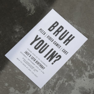 Convites BRUH, está dentro? Vídeos de Aniversário do Teen B