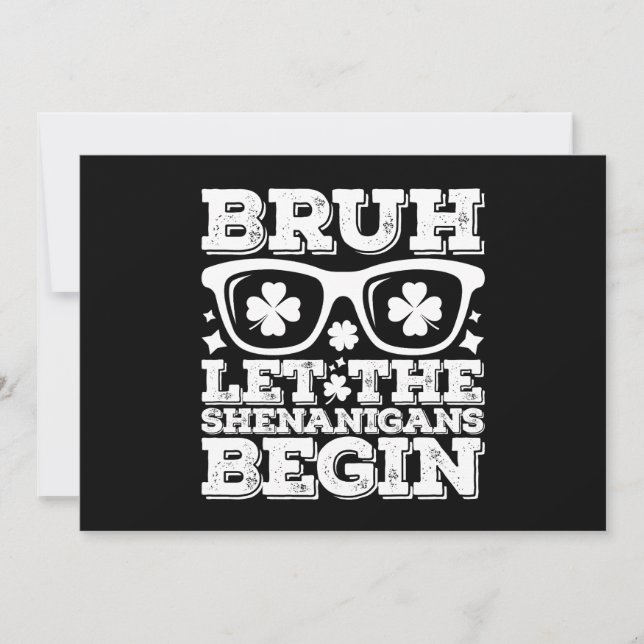 Convites Bruh Que Os Shenanigans Comecem O Dia de São Patrí (Frente)