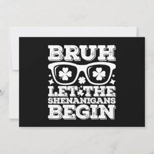 Convites Bruh Que Os Shenanigans Comecem O Dia de São Patrí