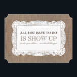 Convites Burlap Funny Bridesmaid / Proposta de Madrinha de<br><div class="desc">"TUDO O QUE VOCÊ TEM QUE FAZER É MOSTRAR (e algumas outras...  coisas pequenas)" "Você será minha Madrinha de casamento?" "Madrinha de casamento",  "Matrão de honra" ou "Bridesmaid",  cartões de aluguel rusticidade do país.</div>