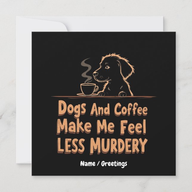 Convites Cães e Café Me Fazem Me Sentir Menos Assassino (Frente)