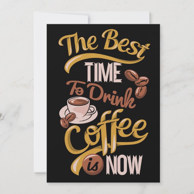 Convites Café Mais Tarde O Melhor Tempo De Beber Café É Ago (Frente)