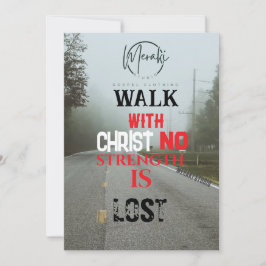 Convites Caminhe com cristo sem força perdida" T-Shirt