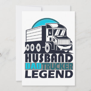 Convites Caminhoneiro Pai Marido Legend Funny Truck