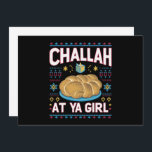 Convites Challah Na Ya Girl Funny Hanukkah Comida Chanukah<br><div class="desc">Challah Na Ya Girl Funny Hanukkah Comida Chanukah</div>