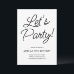 Convites Chic de Festa de aniversário Preta Minimalista Mod<br><div class="desc">Este simples mas festivo convite é perfeito para celebrar um aniversário de marco ou qualquer evento especial. A manchete ousada e manuscrita "Vamos ao Partido!" traz uma energia animada e divertida, enquanto a design limpa e mínima mantém o foco nos detalhes da celebração abaixo. Com um esquema de cor preto-e-branco-eterno,...</div>