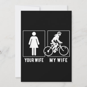CONVITES CICLO ENGRAÇADO - SUA ESPOSA - MEU CICLISTA DE MU