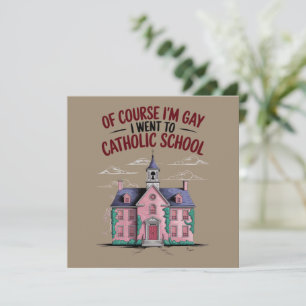 Convites Claro que sou gay, fui à escola católica, engraçad