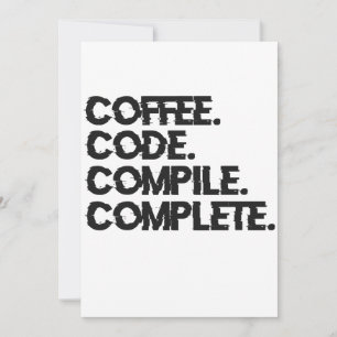 Convites Coffee Code Compile Complete Funny Programer Geek