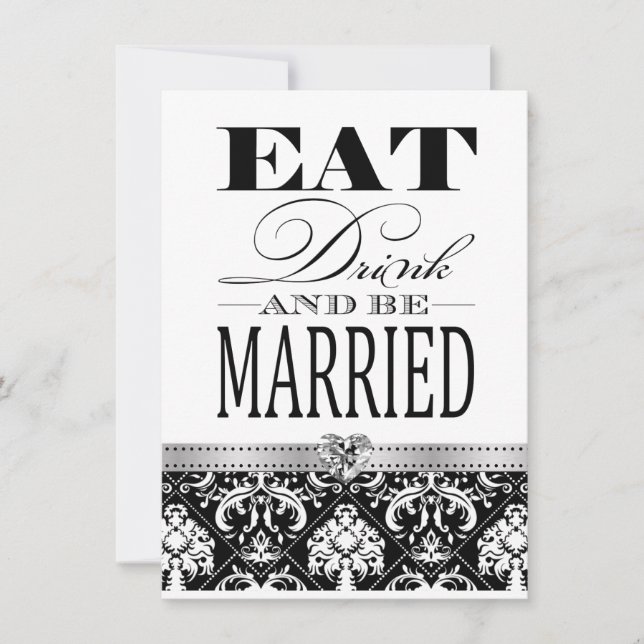 Convites Coma a bebida e se case - Black / White Damask (Frente)